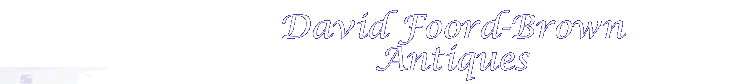 David Foord-Brown Antiques - antique furniture, old sheffield plate, silver and many georgian and regency decorative accessories from the 18th and 19th centuries